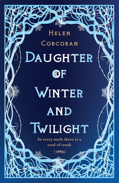 Daughter of Winter and Twilight, Helen Corcoran
