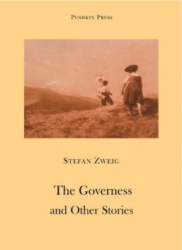 The Governess and Other Stories, Stefan Zweig