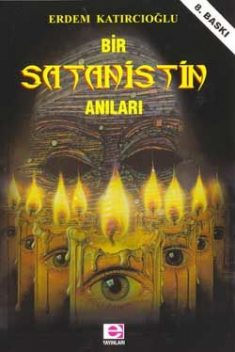 Bir Satanistin Anilari, Erdem Katırcıoğlu