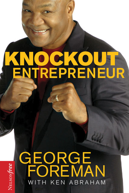 Knockout Entrepreneur, George Foreman