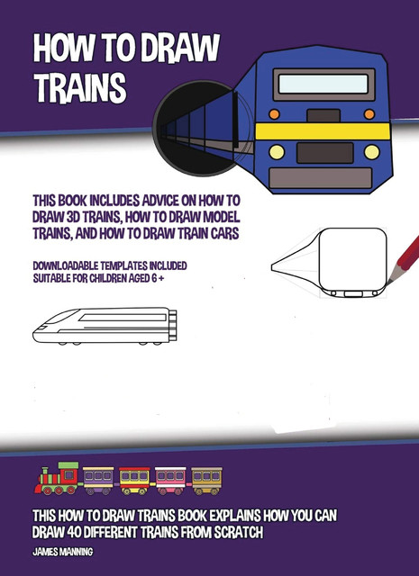 How to Draw Trains, James Manning