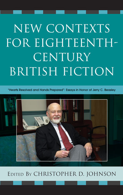 New Contexts for Eighteenth-Century British Fiction, Christopher Johnson