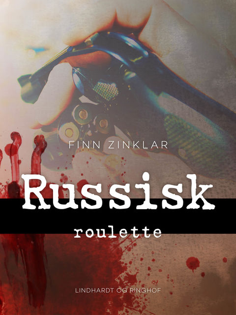 Russisk roulette, Finn Zinklar