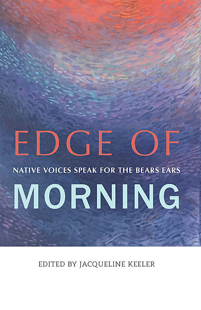 Edge of Morning, Edited by Jacqueline Keeler