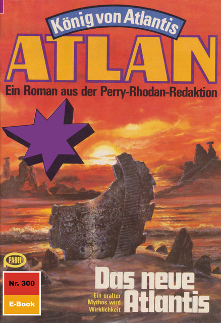 Atlan 300: Das neue Atlantis, William Voltz