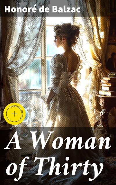 A Woman of Thirty, Honoré de Balzac