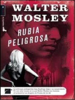 Rubia Peligrosa, Walter Mosley