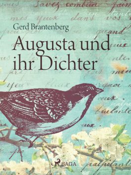 Augusta und ihr Dichter, Gerd Mjøen Brantenberg