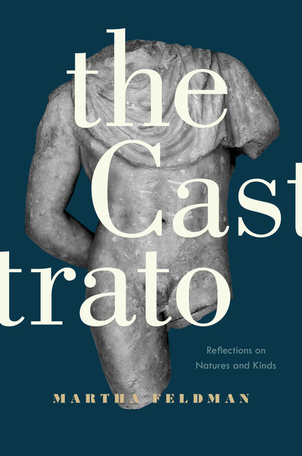 The Castrato, Martha Feldman