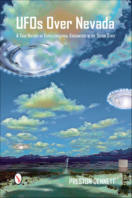 UFOs Over Nevada, Preston Dennett