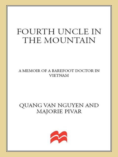 Fourth Uncle in the Mountain, Marjorie Pivar, Quang Van Nguyen