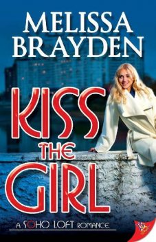 Kiss the Girl, Melissa Brayden