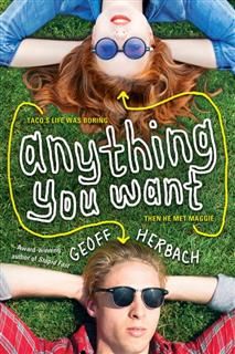 Anything You Want, Geoff Herbach