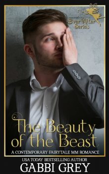 The Beauty of the Beast, Gabbi Grey