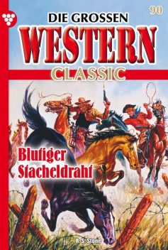 Die großen Western Classic 90 – Western, R.S. Stone