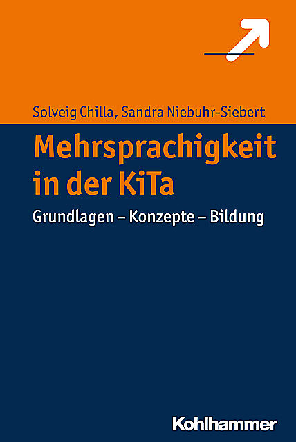 Mehrsprachigkeit in der KiTa, Sandra Niebuhr-Siebert, Solveig Chilla
