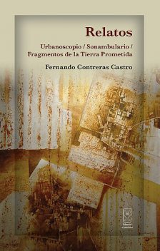 Relatos, Fernando Contreras Castro