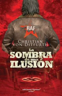 La Sombra De Una Ilusión, Christian von Ditfurth