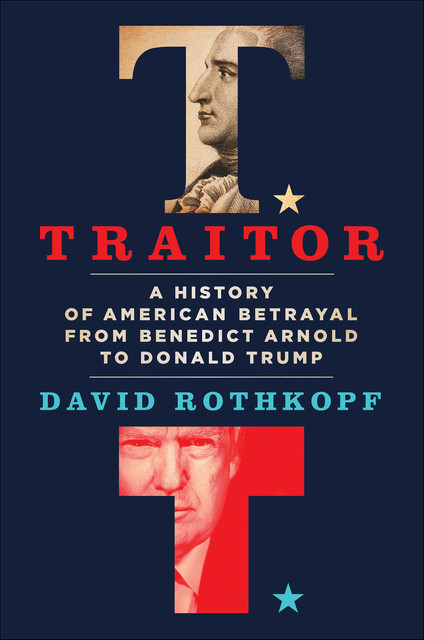 Traitor, David Rothkopf