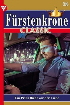 Fürstenkrone Classic 24 – Adelsroman, Melanie Rhoden