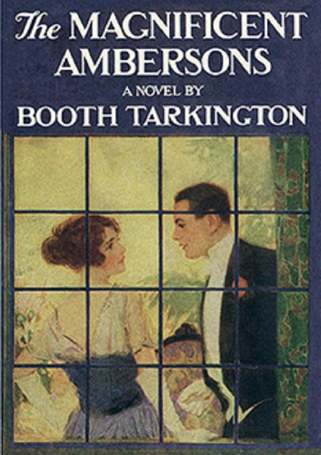 The Magnificent Ambersons, Booth Tarkington