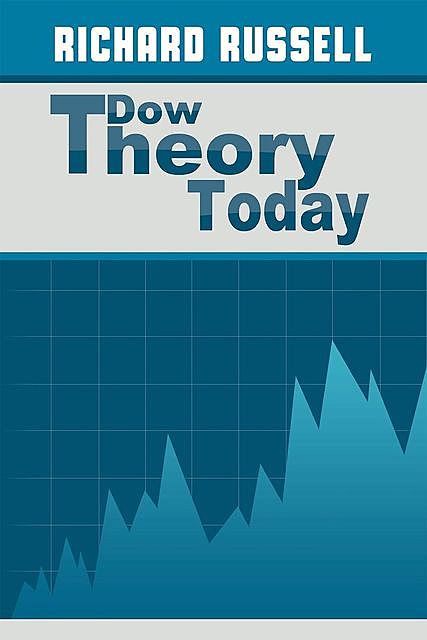 The Dow Theory Today, Richard Russell