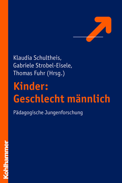 Kinder: Geschlecht männlich, Klaudia Schultheis, Gabriele Strobel-Eisele, Thomas Fuhr
