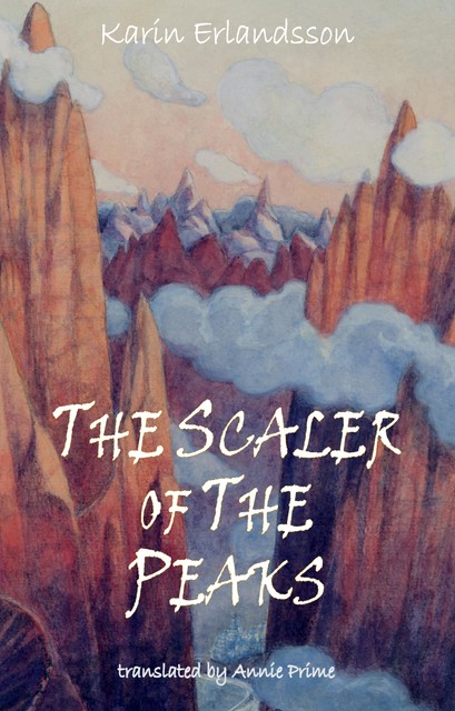 The Scaler of the Peaks, Karin Erlandsson