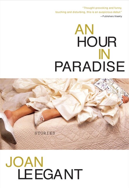 An Hour in Paradise, Joan Leegant