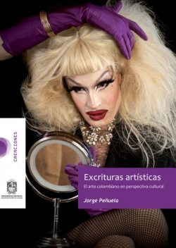 Excrituras artísticas, Jorge Peñuela