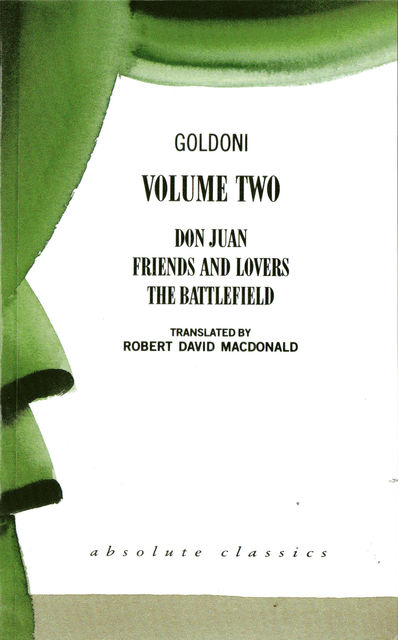 Goldoni: Volume Two, Carlo Goldoni, Robert David MacDonald