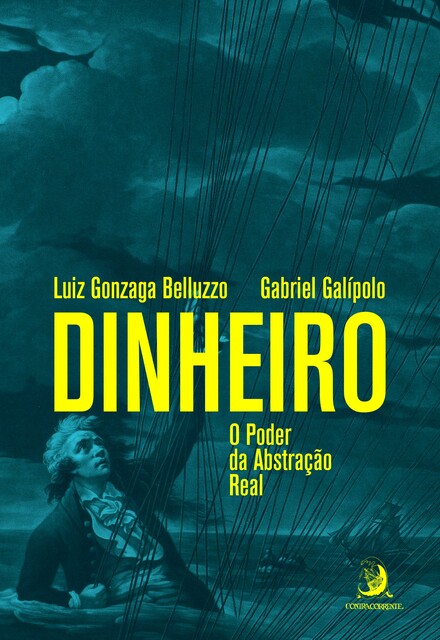 Dinheiro, Gabriel Galípolo, Luiz Gonzaga Belluzzo