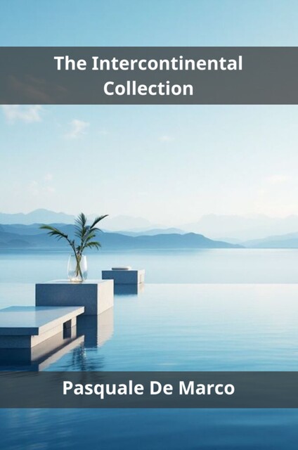The Intercontinental Collection, Pasquale De Marco