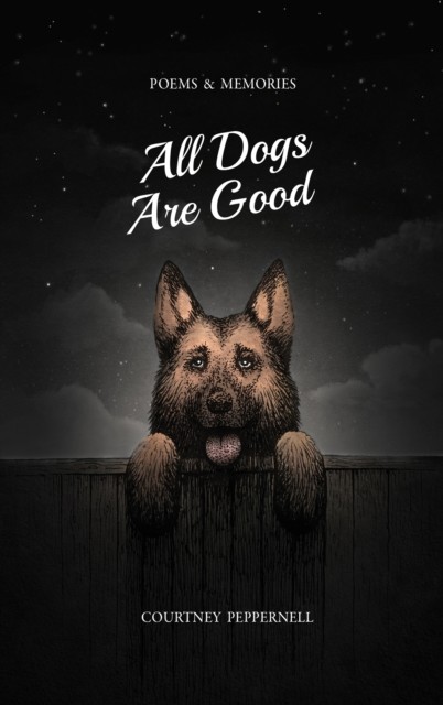All Dogs Are Good, Courtney Peppernell