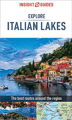 Insight Guides: Explore Italian Lakes, Insight Guides
