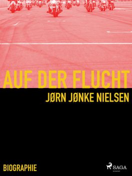 Auf der Flucht – mein Leben als Hells Angel, Jørn Nielsen