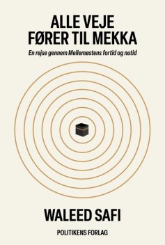 Alle veje fører til Mekka, Waleed Safi