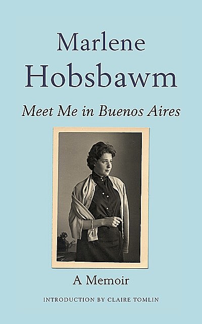 Meet Me in Buenos Aires, Marlene Hobsbawm