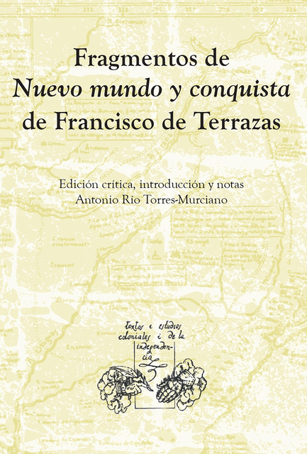Fragmentos de Nuevo Mundo y conquista, Francisco de Terrazas