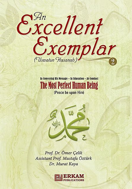 An Excellent Exemplar (Uswatun Hasanah) – 2, Murat Kaya, Mustafa Öztürk, Ömer Çelik