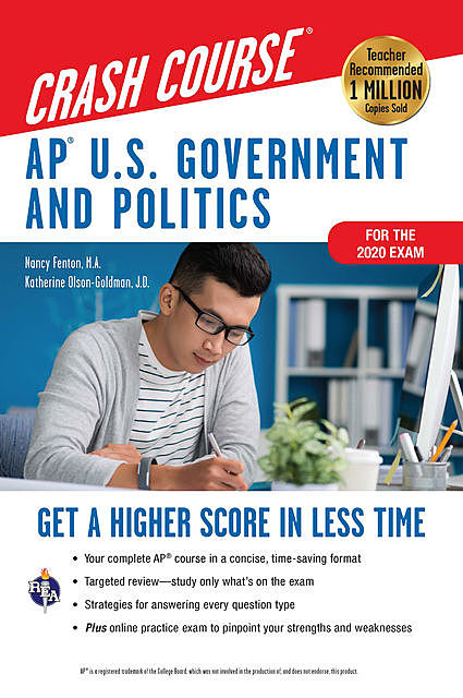 AP® U.S. Government & Politics Crash Course, For the 2020 Exam, Book + Online, Nancy Fenton, Katherine Olson-Goldman