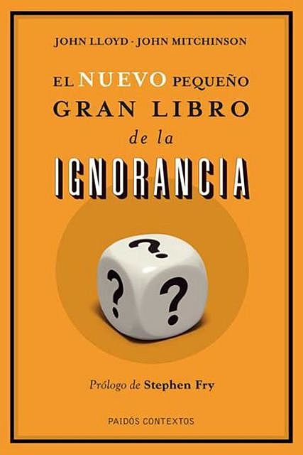 El nuevo pequeño gran libro de la ignorancia, John Lloyd, John Mitchinson