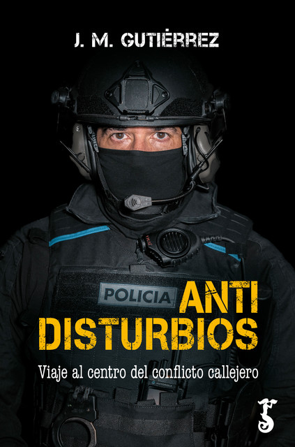 Antidisturbios, J.M. Gutiérrez