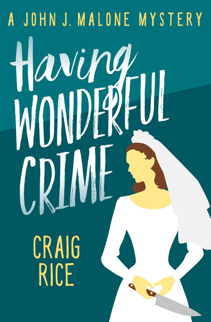Having Wonderful Crime, Craig Rice