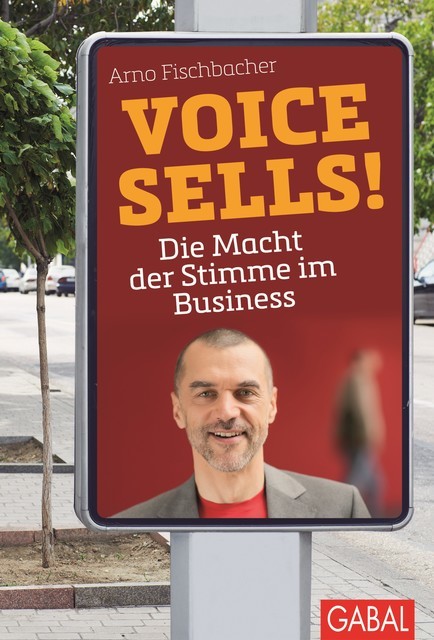 Voice sells, Arno Fischbacher