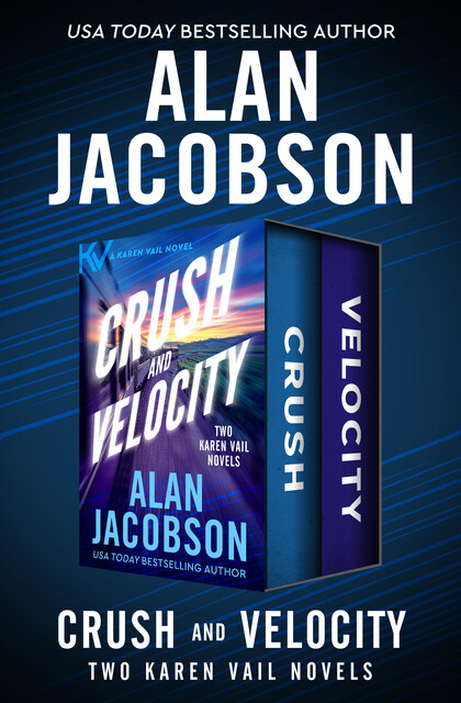 Crush and Velocity, Alan Jacobson