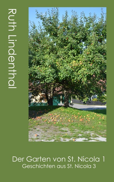 Der Garten von St. Nicola 1, Ruth Lindenthal