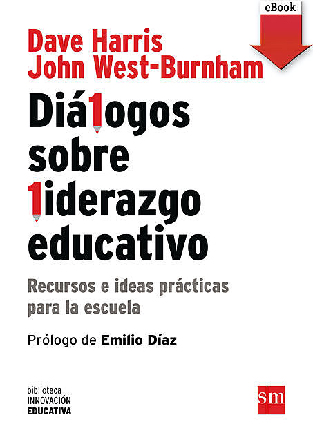 Diálogos sobre Liderazgo Educativo, John West-Burnham, Dave Harris