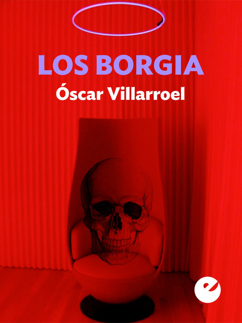 Los Borgia, Oscar Gonzalez