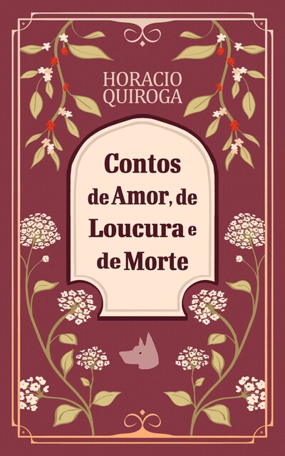 Contos de amor, de loucura e de morte, Horácio Quiroga
